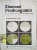 Ekonomi Pembangunan : Proses, Masalah, Dan Dasar Kebijaksanaan