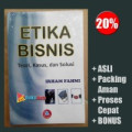 Etika Bisnis Teori, Kasus, Dan Solusi