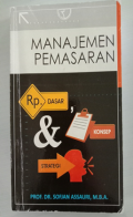 Manajemen Pemasaran ; dasar, konsep & strategi