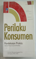 Perilaku Konsumen Pendekatan Praktis