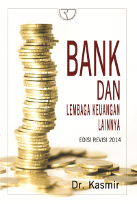 Image of Bank  Dan Lembaga Keuangan Lainnya Edisi Revisi 2014